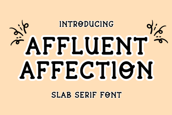 Affluent Affection Font for Campaign Design