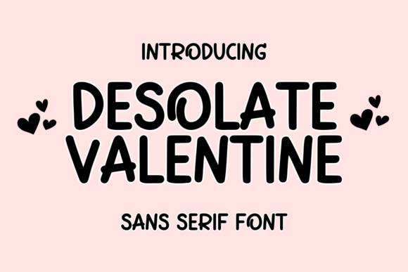 Desolate Valentine: A Playful Typeface for Branding