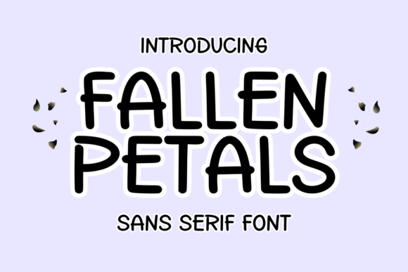 Fallen Petals: A Modern Sans Serif Typeface for Editorial Design