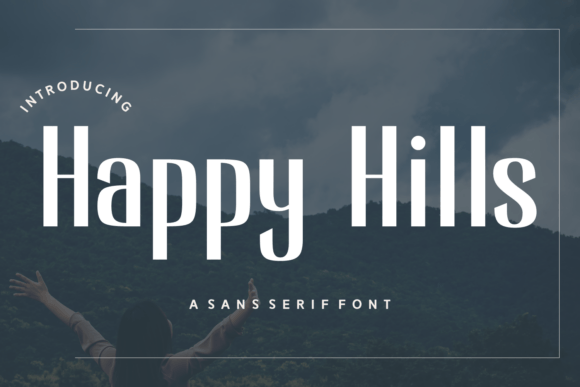 Happy Hills: A Cheerful Sans Serif Font for Makers