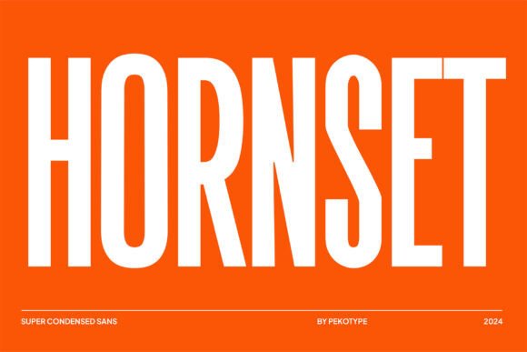Hornset: The Condensed Sans Serif Typeface for Modern Brands