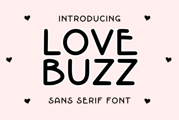 Love Buzz Typeface for Modern Branding