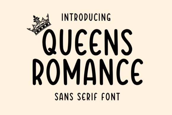 Queens Romance: A Whimsical Sans Serif Font for Web Design