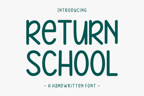 Return School Font: Whimsical Sans Serif for Campaigns
