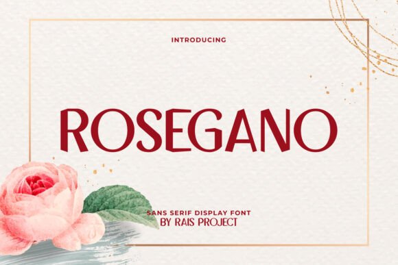 Rosegano Font: Elevating Small Business Branding