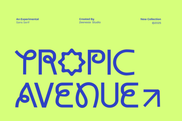 Tropic Avenue: The Experimental Sans Serif for Bold Campaigns